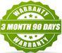 3 Month 90 Days Warranty